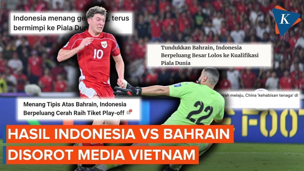 ⁣Media Vietnam Soroti Hasil Indonesia vs Bahrain 1-0