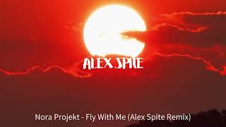 Nora Projekt - Fly With Me (Alex Spite Remix)