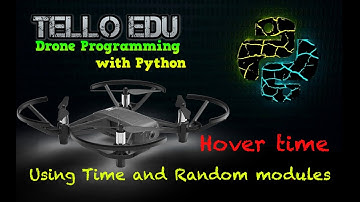 Tello EDU - Python Coding - Hover Time
