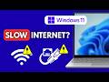 How to Fix Slow Internet on Windows 11 Laptop or PC