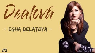 Dealova - Cover Egha de latoya (Lyrics / Lirik Lagu)