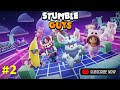 Stumble guys part 2