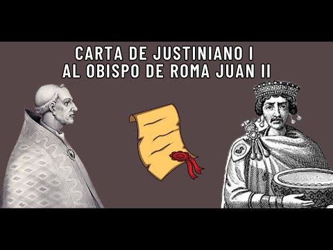 Carta de Justiniano I al obispo de Roma Juan II haciéndolo "cabeza de todas las iglesias" (533 d.C.)