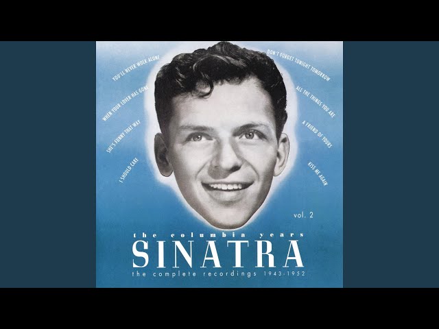 Frank Sinatra - Don't Forget Tonight Tomorrow