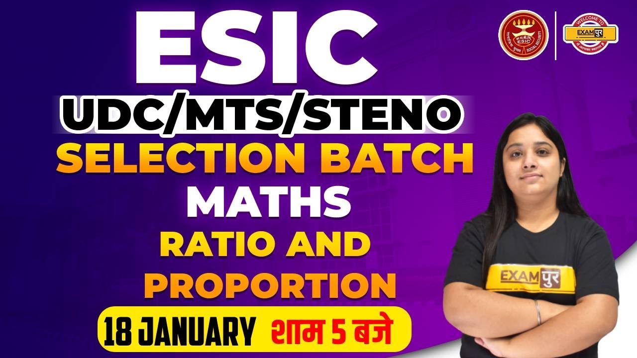 ESIC MTS/UDC/STENO Maths classes  | ESIC Math Ratio and proportion | Math Mcq By Nancy Mam | Exampur