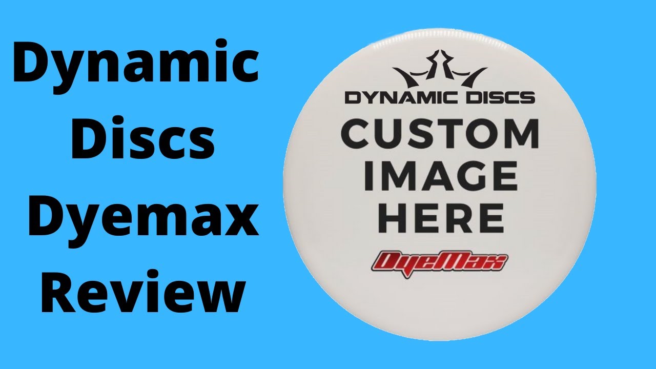 Dynamic Discs DyeMax Review Custom disc! Disc Golf Coolness YouTube