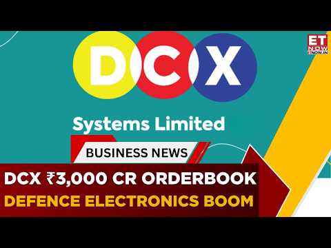 DCX Systems Orderbook Crosses ₹3,000 Cr! Tracking DCX's FY27 Growth Roadmap | Business News | ET Now