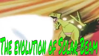 The evolution of Solar Beam☀☀🌞 in the Pokémon Anime