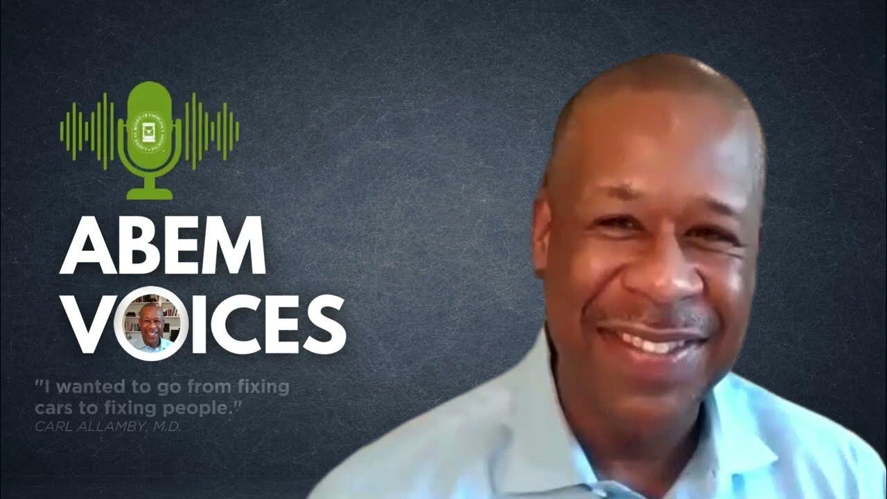 ABEM Voices: Carl Allamby, M.D.