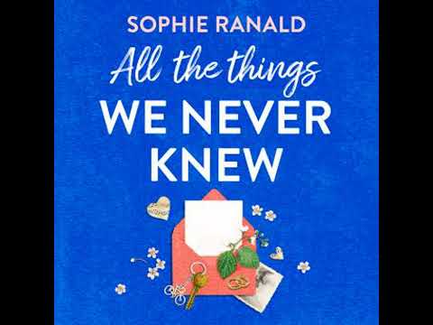 All the Things We Never Knew Audiobook by Sophie Ranald