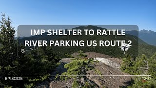 Hike#207 –Imp Shelter to Rattle River Parking US Route 2 at Appalachian Trail NH Section