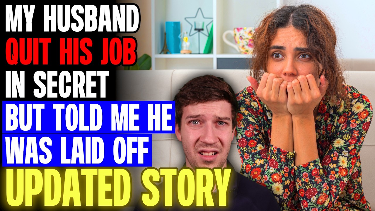 My Husband QUIT HIS JOB In Secret But Told Me He Was Laid Off r/Bestof ...