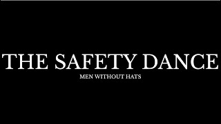 Men Without Hats - The Safety Dance (Lyrics) [HD]