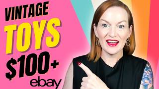 Don't Miss Out! Scoring High Profit Vintage Toys to Resell on Ebay