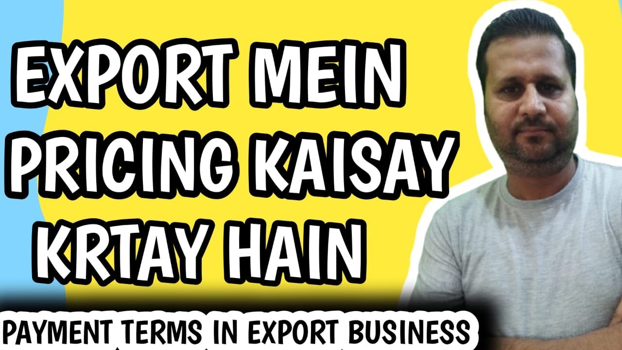Export Mein Pricing Kaisay Krtay Hain Payment Terms In Export export-mein-pricing-kaisay-krtay-hain-payment-terms-in-export