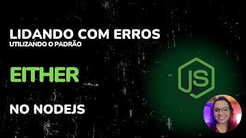 Lidando com erros utilizando padrão EITHER em aplicação NodeJS