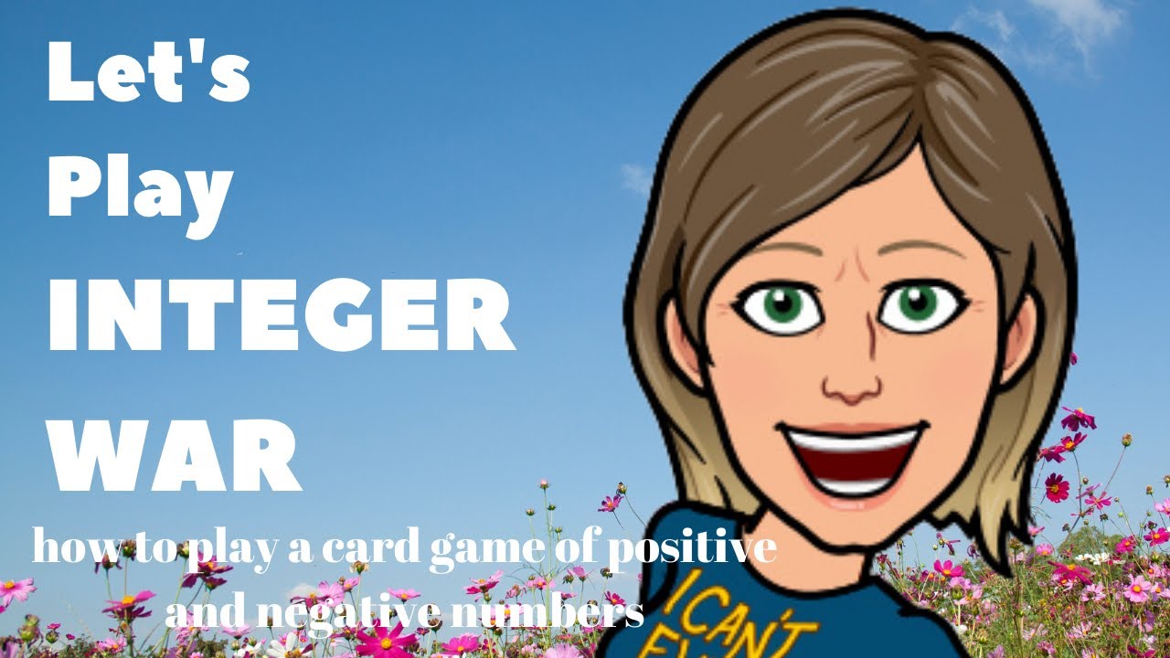 6Th Grade Math Tutorial: Let'S Play Integer War A Card Game Of Positive And Negative Numbers