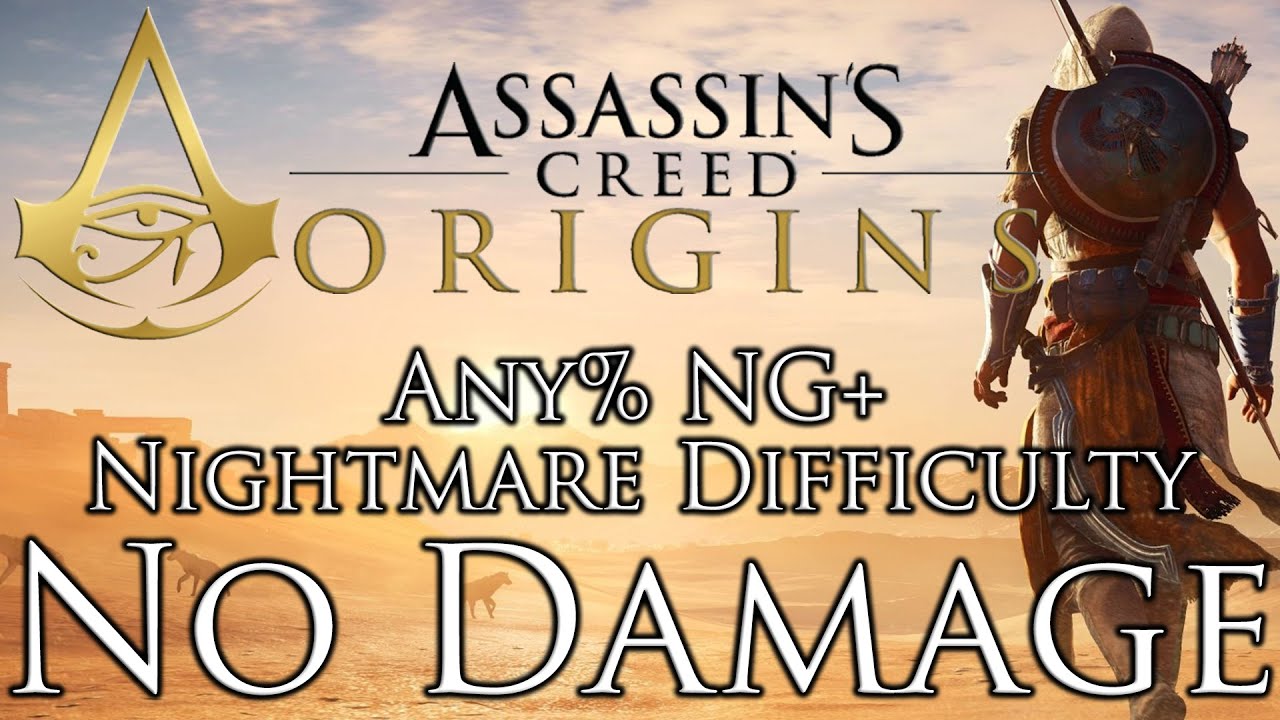 Assassin's Creed Origins, Any% NG+ Nightmare Difficulty