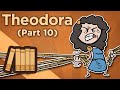 Theodora - This is My Empire - Extra History - #10