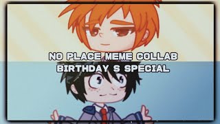 No place | meme | collab | Mha x Bleach | Birthday special | Nikki Chan x KatyaKO