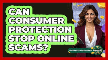 Can Consumer Protection Stop Online Scams? - Learn About Economics