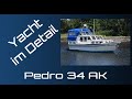 Pedro 34 ak yacht im detail walkthrough boat presentation