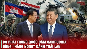 BI KỊCH CỦA CAMPUCHIA, CÓ VŨ KHÍ "HỦY DIỆT" MÀ KHÔNG ĐƯỢC DÙNG - PHẢI CHĂNG BỊ TRUNG QUỐC CẤM?