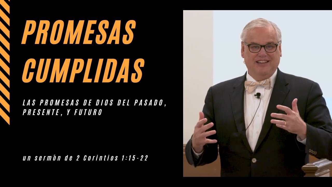 Las promesas de Dios del pasado, presente y futuro - YouTube