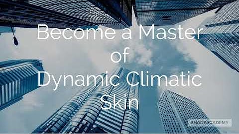 Dynamic Facade Master Class 1