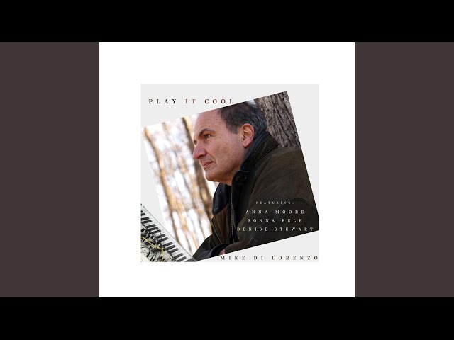 Mike Di Lorenzo - All I Want Is You feat Anna Moore