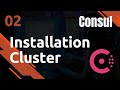 Consul  2 installation du cluster