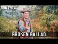 Bonanza - Broken Ballad | Episode 72 | Lorne Greene | WILD WEST | English