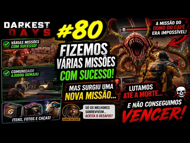 🔥 DARKEST DAYS #80 | A Missão IMPOSSÍVEL do Dono do Café! Lutamos Até o Fim e Falhamos!