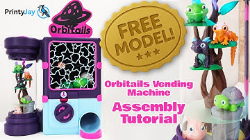 (Free Stls!) Orbitails Vending Machine - assembly tutorial