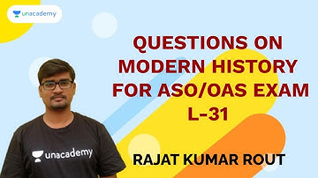 Questions on Modern History | L-31 | Rajat Kumar Rout | ASO/OAS Exam 2020