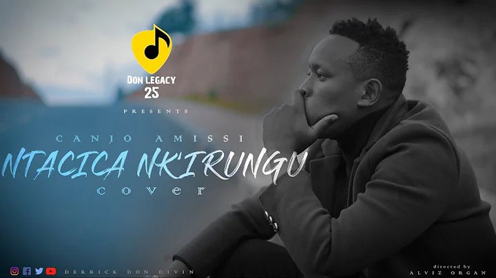 Ntacica Nk'irungu Cover_-_Derrick Don Divin/Origin...