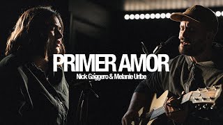 Primer Amor - ACEITE DE MEDIANOCHE - Nick Gaggero & Melanie Uribe