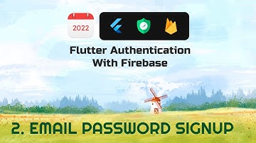 Email Password Signup in Flutter with Firebase