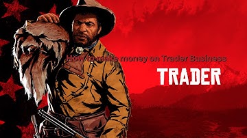 Red Dead Online - How to make money on Trader business with medium wagon