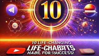 Unlock the Secrets to Success: 10 Habits That Will Change Your Life Forever!