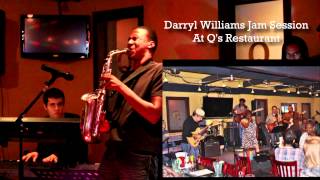 Curtis Brooks performs at Darryl Williams Jam Session @ Q's Restaurant