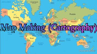 History of map making(Cartography)