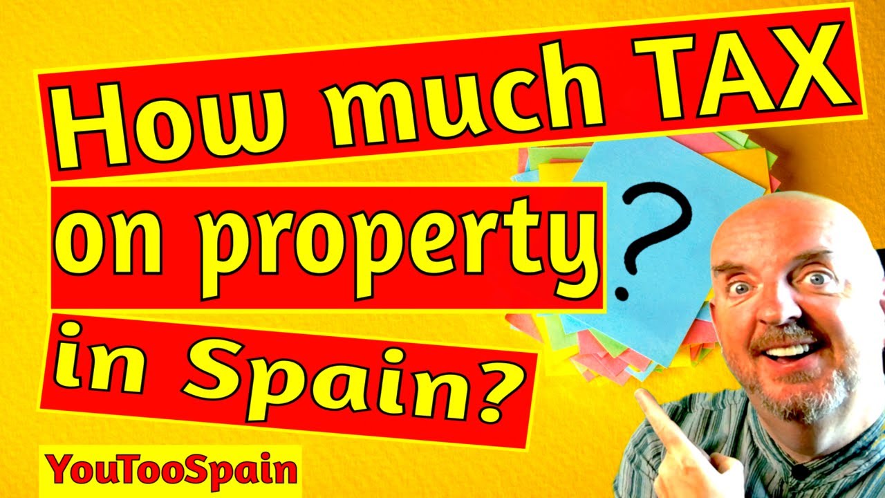 How Much Tax Will I Pay On Property In Spain YouTube how-much-tax-will-i-pay-on-property-in-spain-youtube
