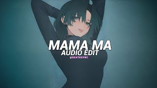 Mama Ma Slowedbest Part - Sxllx Edit Audio
