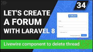 Create a forum with Laravel 8 | Create Livewire component to delete thread - methods | Part 34