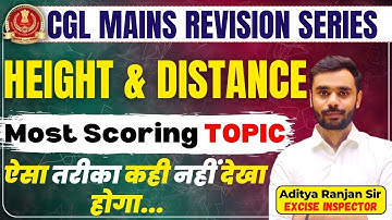 🔴Height & Distance |CGL MAINS REVISION SERIES |By ADITYA RANJAN SIR