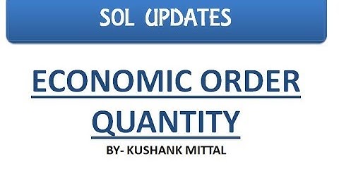 Economic Order Quantity I Cost Accounting I B.Com(P/H) I SOL