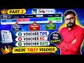 Become Tally Voucher King 👑 Part 2 | Voucher Top Section Explained TDL Tutorial