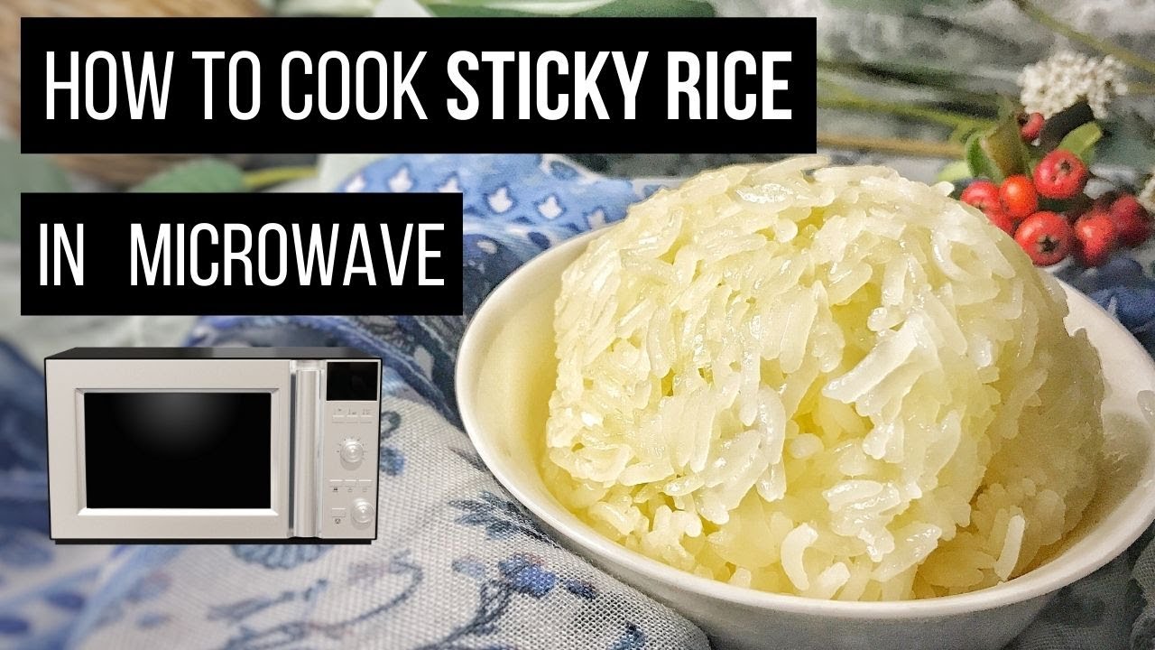 How to Cook Sticky Rice in Microwave   No Rice Cooker/Bamboo Steamer, No Problem!