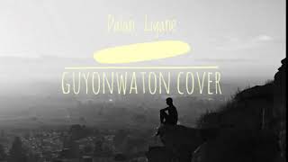 DALAN LIYANE - HENDRA KUMBARA | GUYONWATON COVER